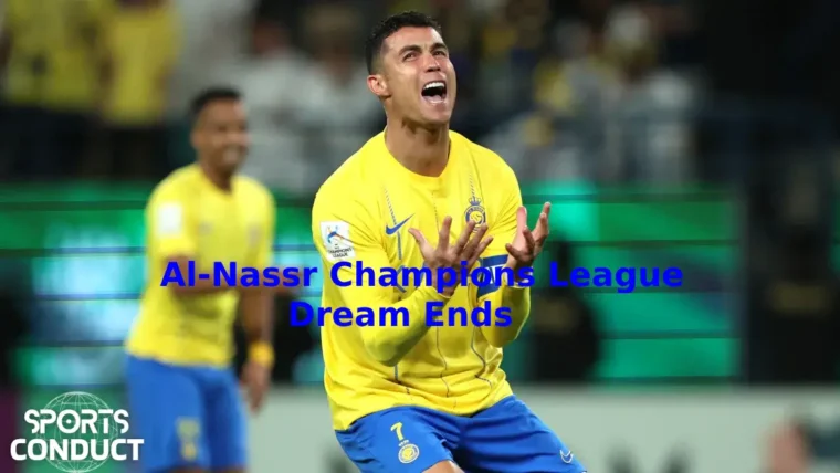 Al-Nassr's Champions League dream ends despite Ronaldo's late goal.