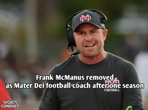 Frank-McManus-removed-as-Mater-Dei-football-coach-after-one-season