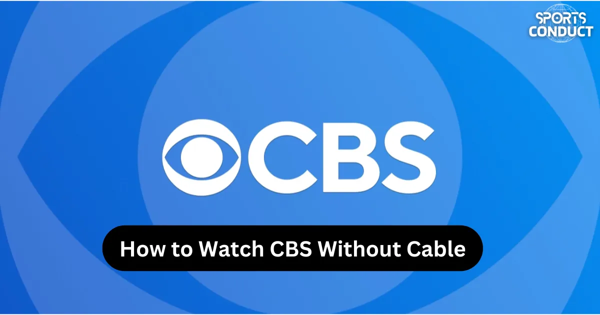 how-to-watch-cbs-without-cable