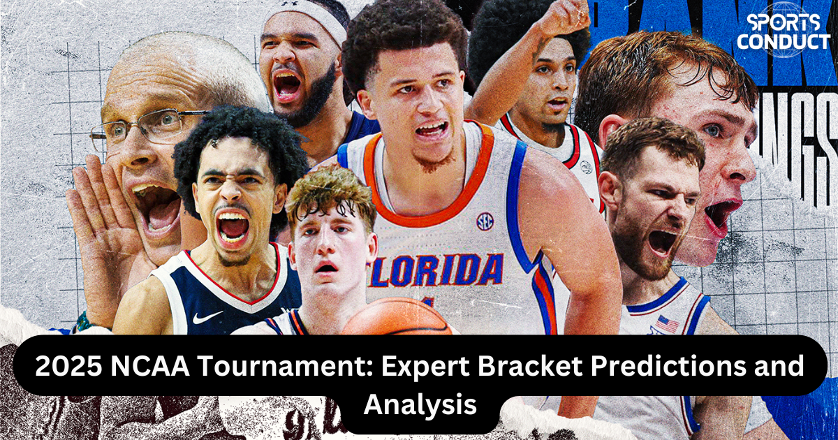2025 NCAA Tournament Expert Bracket Predictions and Analysis